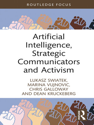 cover image of Artificial Intelligence, Strategic Communicators and Activism